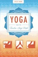 Yoga And The Twelve-Step Path