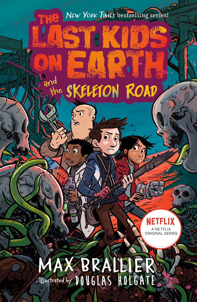 Last Kids On Earth And The Skeleton Road, The