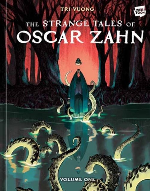 The Strange Tales of Oscar Zahn, Volume 1 [A Graphic Novel]