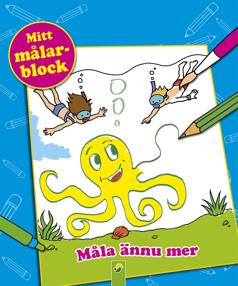 Mitt målarblock : måla ännu mer