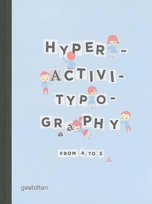 Hyperactivitypography from a to z