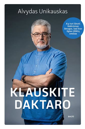 Klauskite daktaro: ka turi žinoti kiekvienas žmogus, kad kuo ilgiau išliktu sveikas