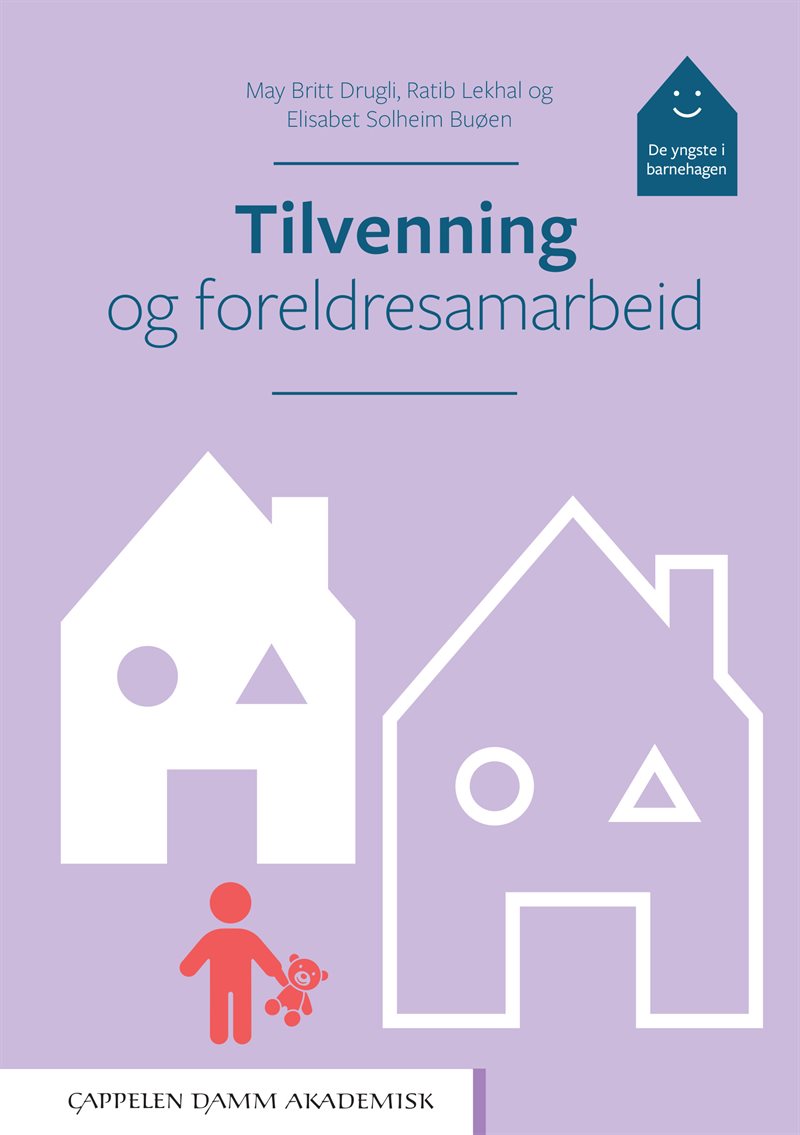 Tilvenning og foreldresamarbeid : de yngste i barnehagen