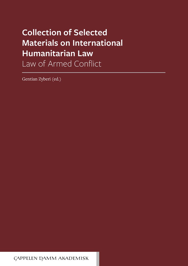 Collection of selected materials on international humanitarian law : law of armed conflict