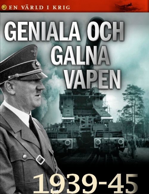 Geniala och galna vapen