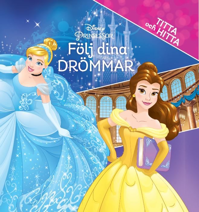 Disney Prinsessor : Följ dina drömmar : Titta och hitta