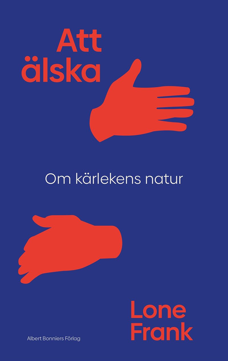 Att älska : om kärlekens natur