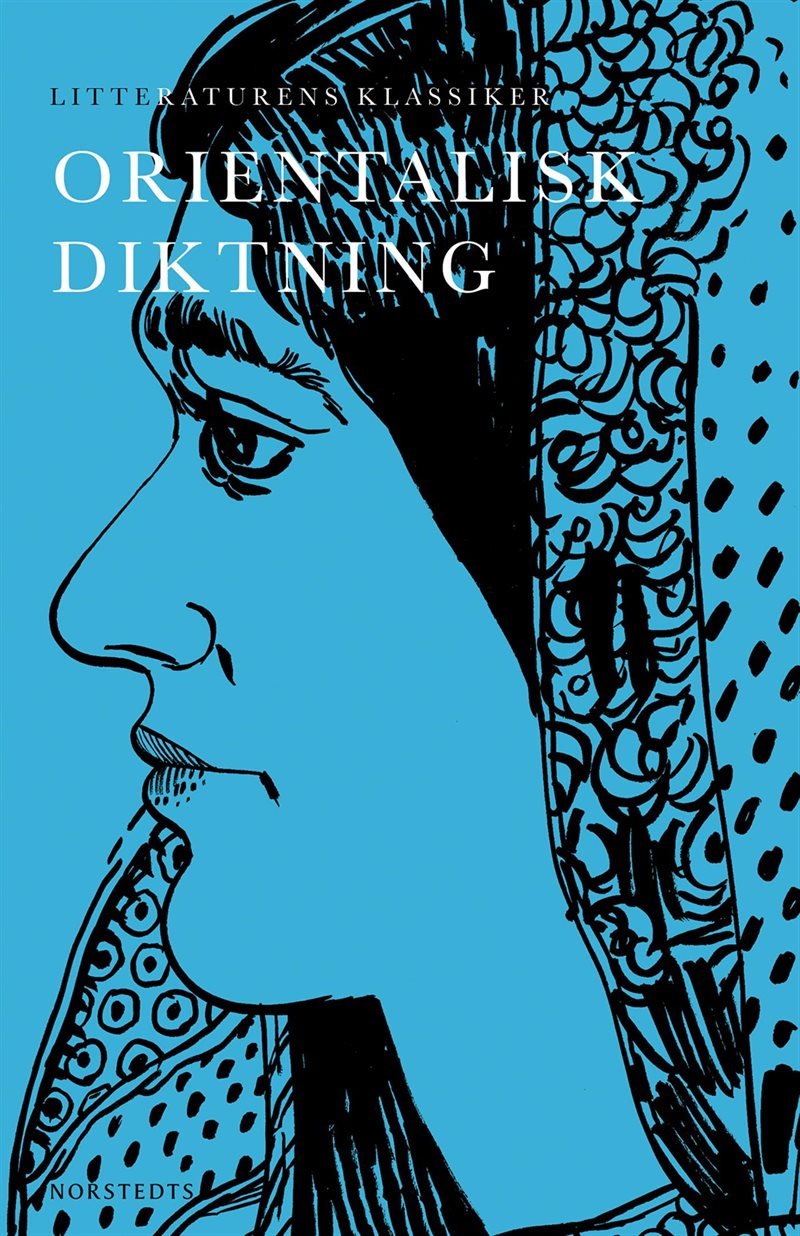 Litteraturens klassiker : orientalisk diktning