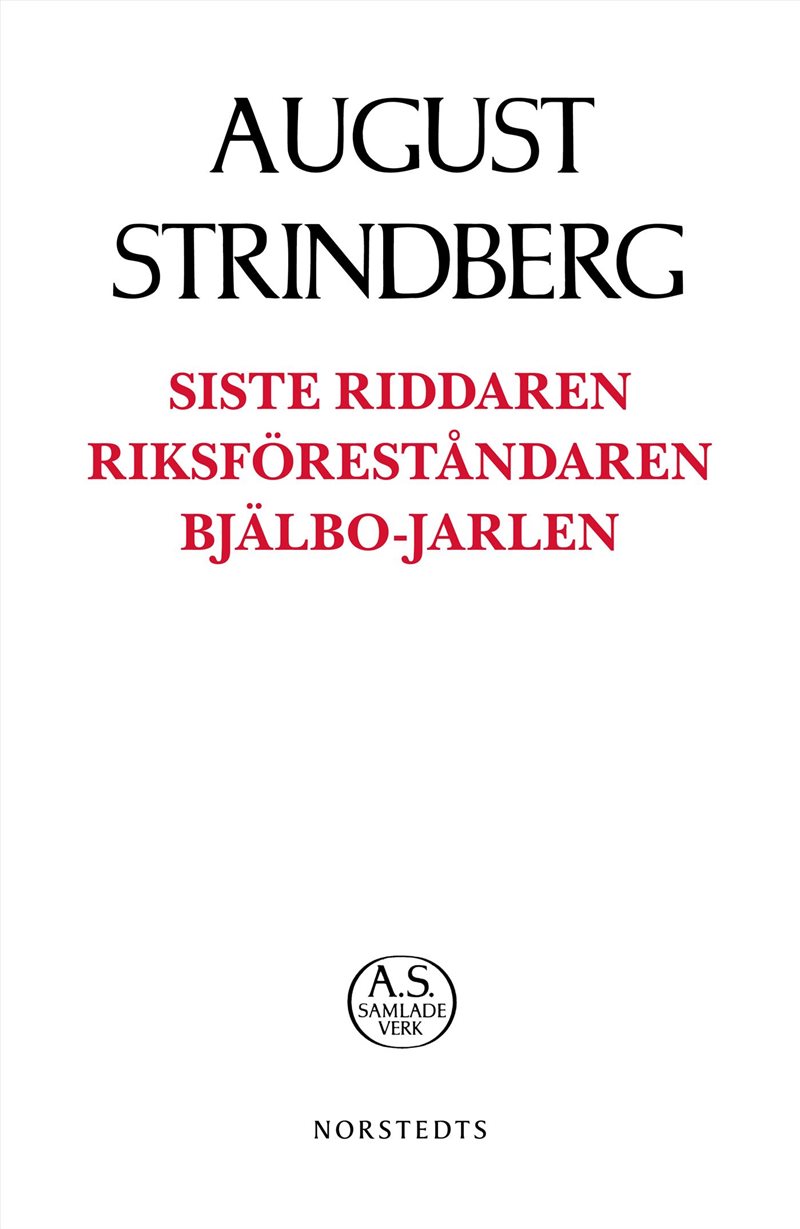 Siste Riddaren ; Riksföreståndaren ; Bjälbo-Jarlen