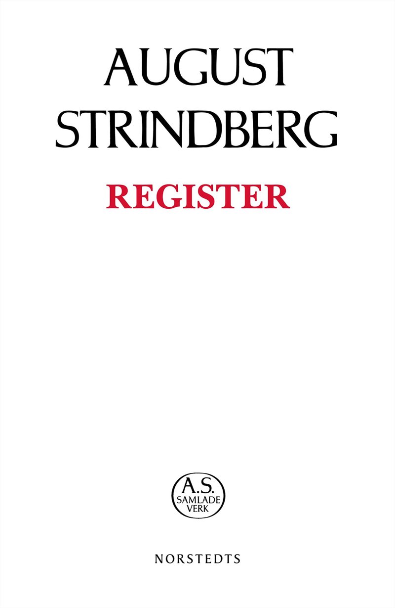 August Strindbergs Samlade Verk : register