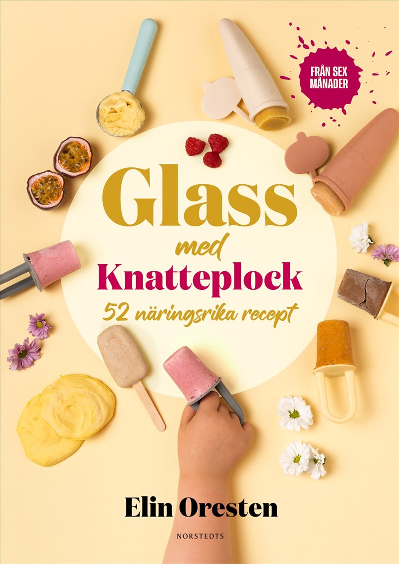 Glass med Knatteplock : 52 näringsrika recept