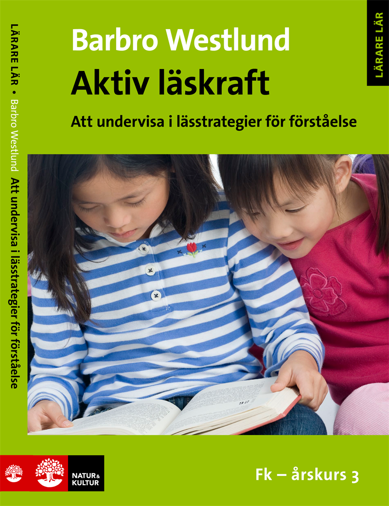 Aktiv läskraft, Fk-årskurs 3 : Att undervisa i lässtrategier för förståelse