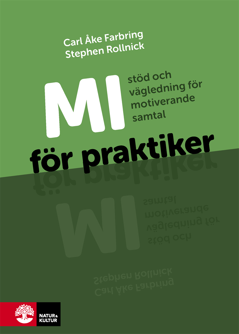 MI för praktiker : stöd och vägledning för motiverande samtal