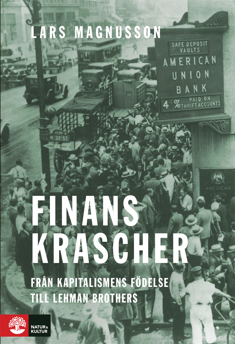 Finanskrascher : från kapitalismens födelse till Lehman Brothers