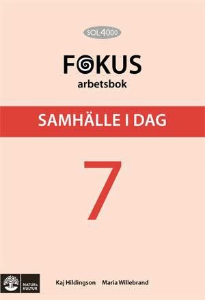 SOL 4000 Samhälle i dag 7 Fokus Arbetsbok