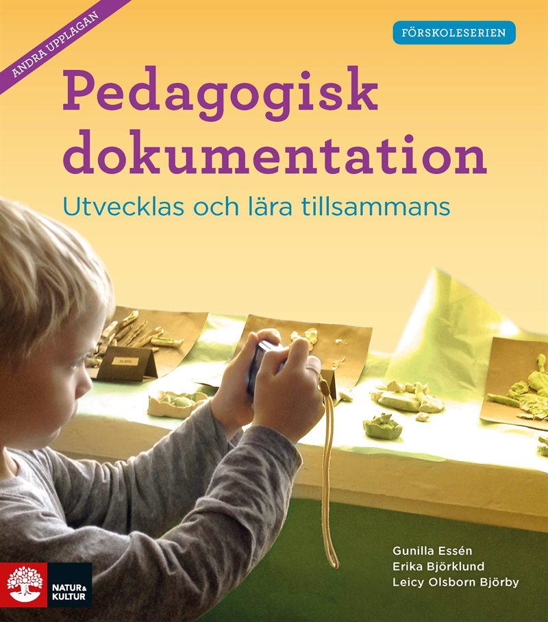 Pedagogisk dokumentation : utvecklas och lära tillsammans