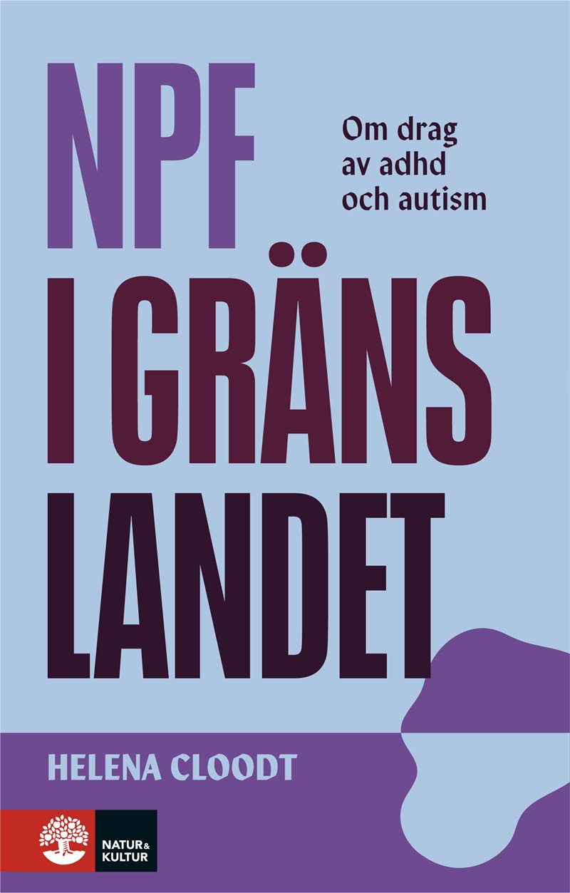 Npf i gränslandet : Om drag av adhd och autism
