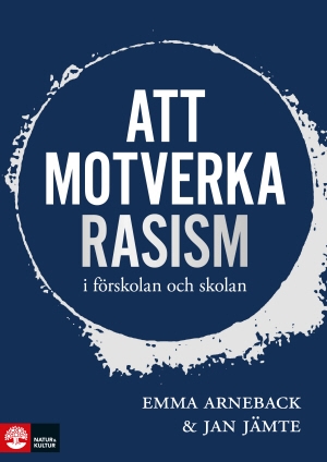 Att motverka rasism i förskolan och skolan