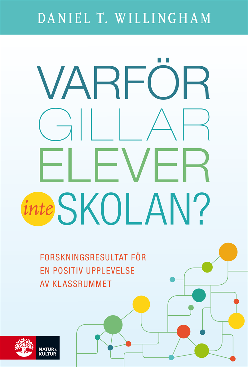 Varför gillar elever inte skolan? : Forskningsresultat för en positiv uppl