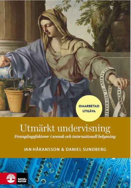 Utmärkt undervisning : framgångsfaktorer i svensk och internationell belysning