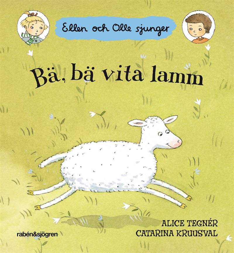 Bä, bä vita lamm : Ellen och Olle sjunger