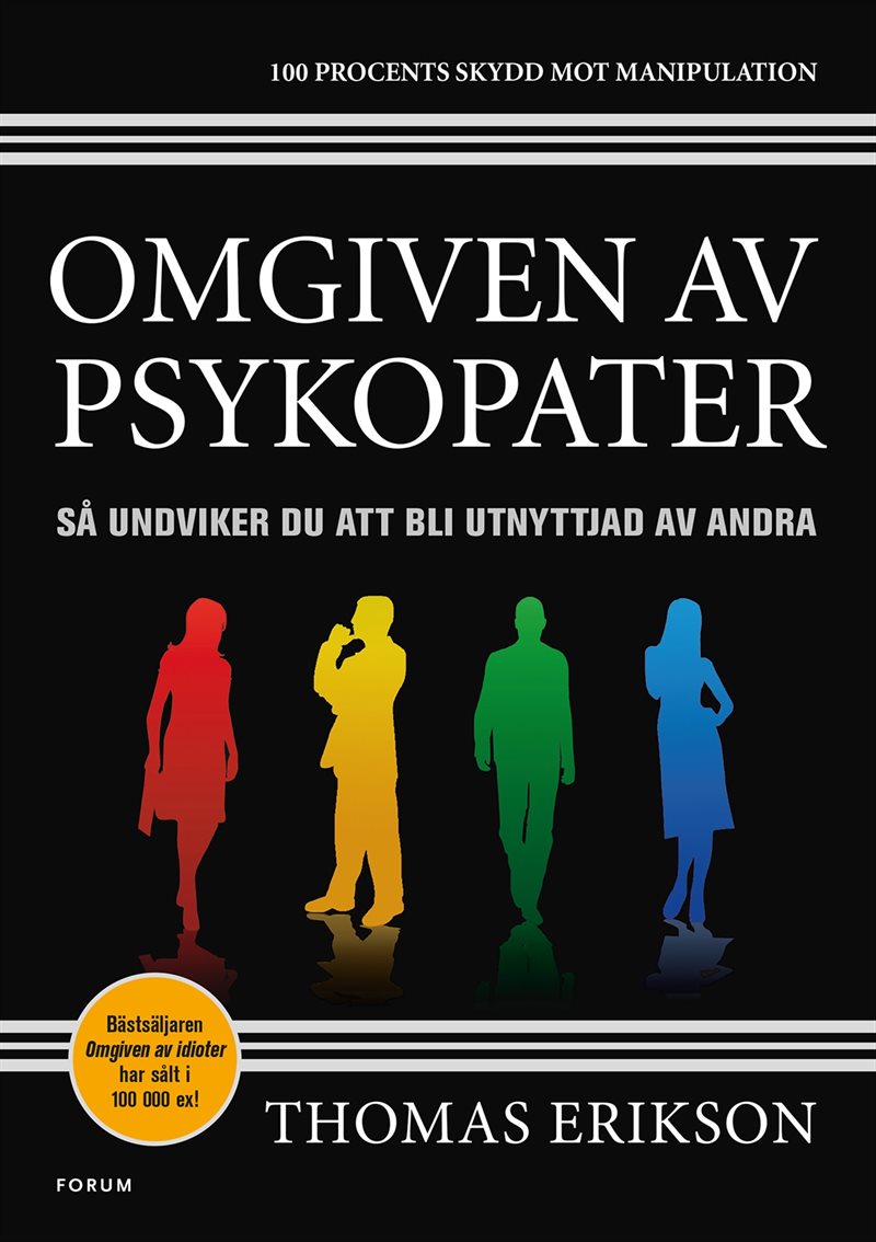 Omgiven av psykopater : så undviker du att bli utnyttjad av andra