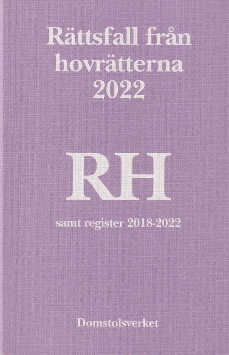 Rättsfall från hovrätterna. Årsbok 2022 (RH)