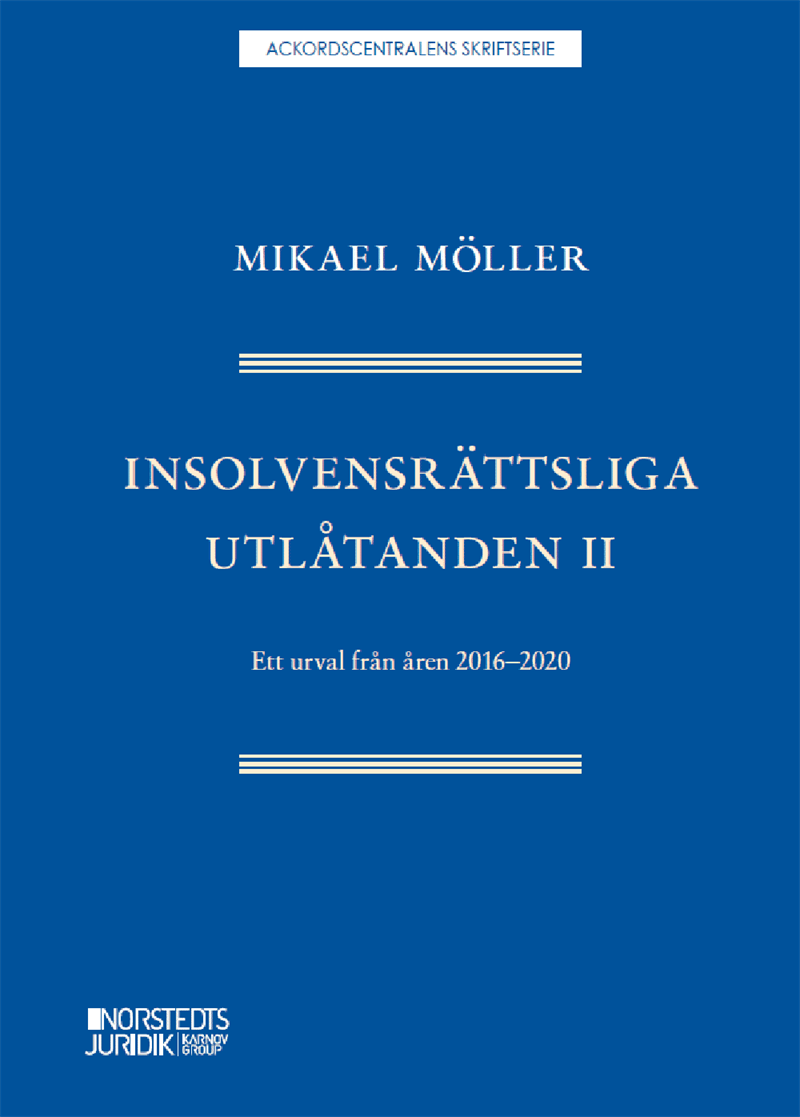 Insolvensrättsliga utlåtanden II : ett urval från åren 2016-2020