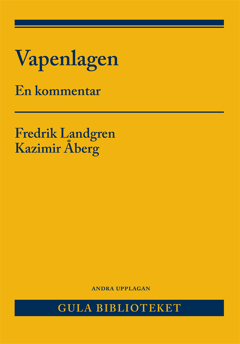 Vapenlagen : en kommentar