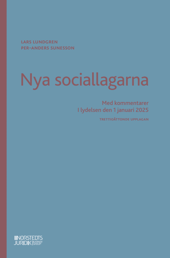 Nya sociallagarna : Med kommentarer i lydelsen den 1 januari 2025