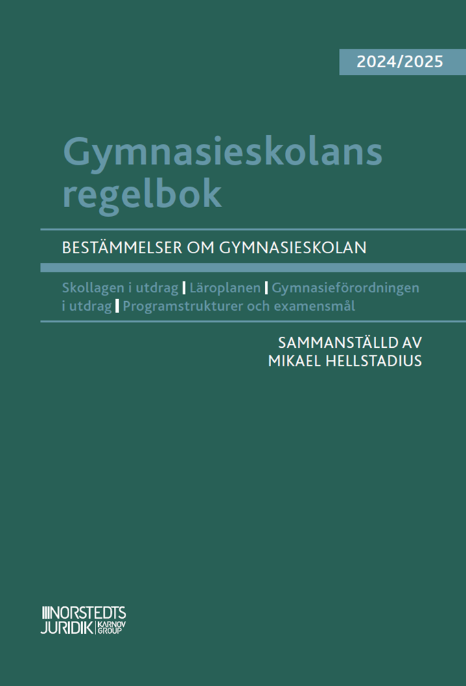 Gymnasieskolans regelbok 2024/25 : Bestämmelser om gymnasieskolan