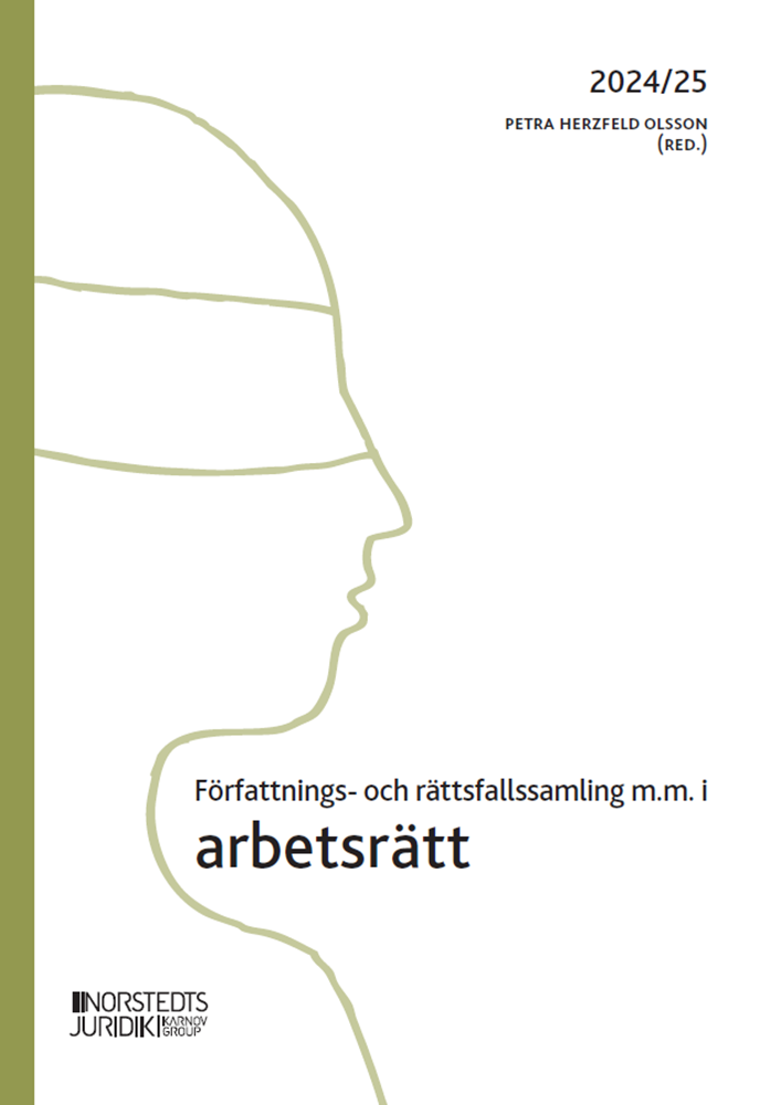 Författnings- och rättsfallssamling i arbetsrätt : 2024/25