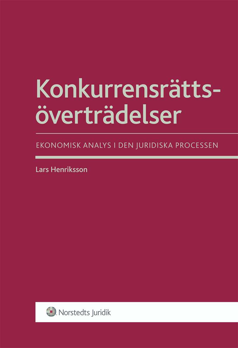 Konkurrensrättsöverträdelser : ekonomisk analys i den juridiska processen