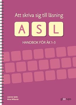 Att skriva sig till läsning - Handbok för åk 1-3