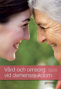 Vård och omsorg vid demenssjukdom, elevbok