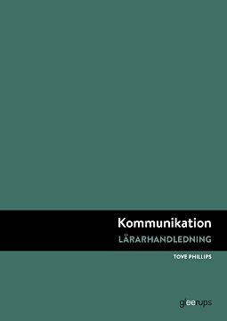 Kommunikation Lärarhandledning 2:a uppl