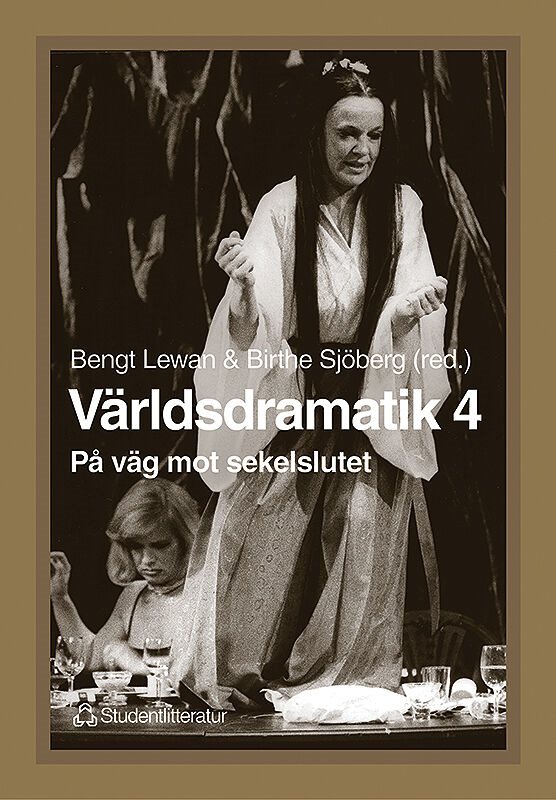 Världsdramatik 4 - På väg mot sekelslutet