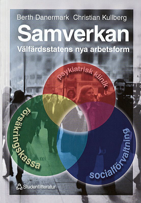 Samverkan - välfärdsstatens nya arbetsform