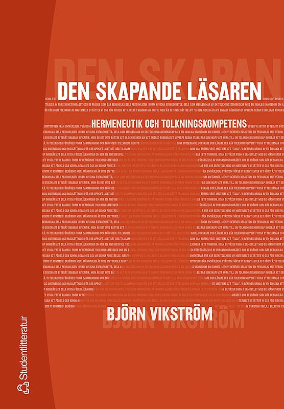 Den skapande läsaren : hermaneutik och tolkningskompetens