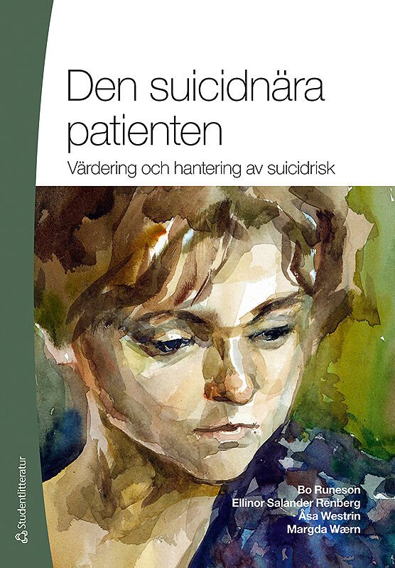 Den suicidnära patienten : värdering och hantering av suicidrisk