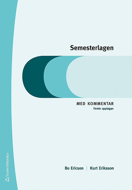 Semesterlagen : med kommentar