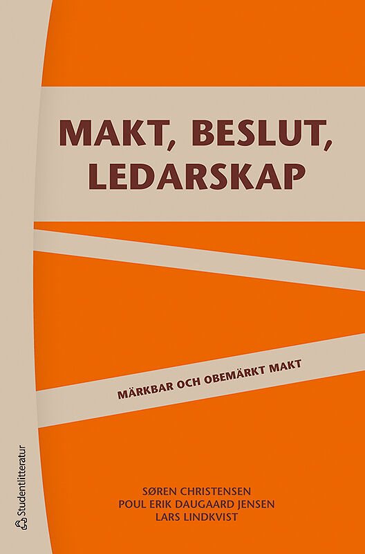 Makt, beslut och ledarskap : märkbar och obemärkt makt