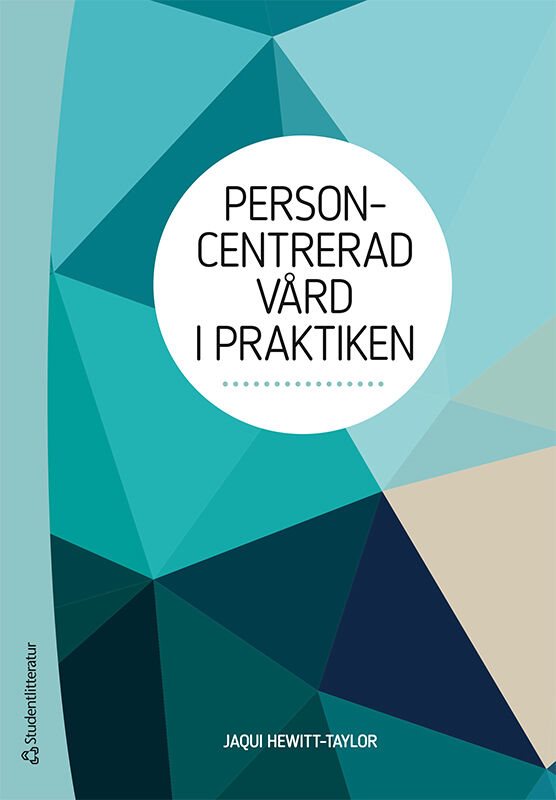 Personcentrerad vård i praktiken