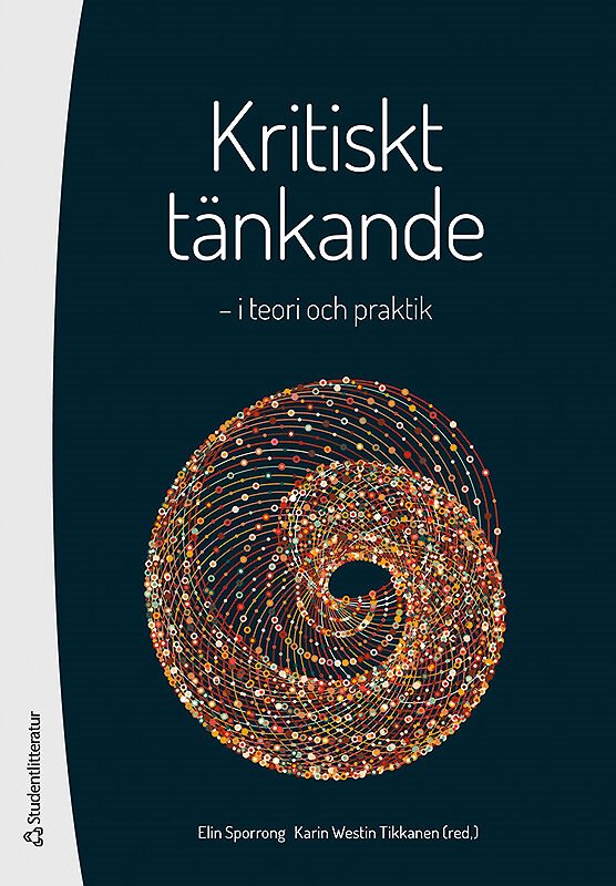 Kritiskt tänkande - i teori och praktik