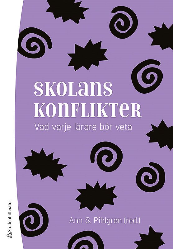 Skolans konflikter - Vad varje lärare behöver veta