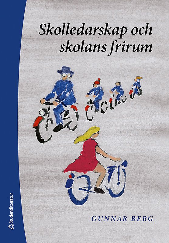 Skolledarskap och skolans frirum