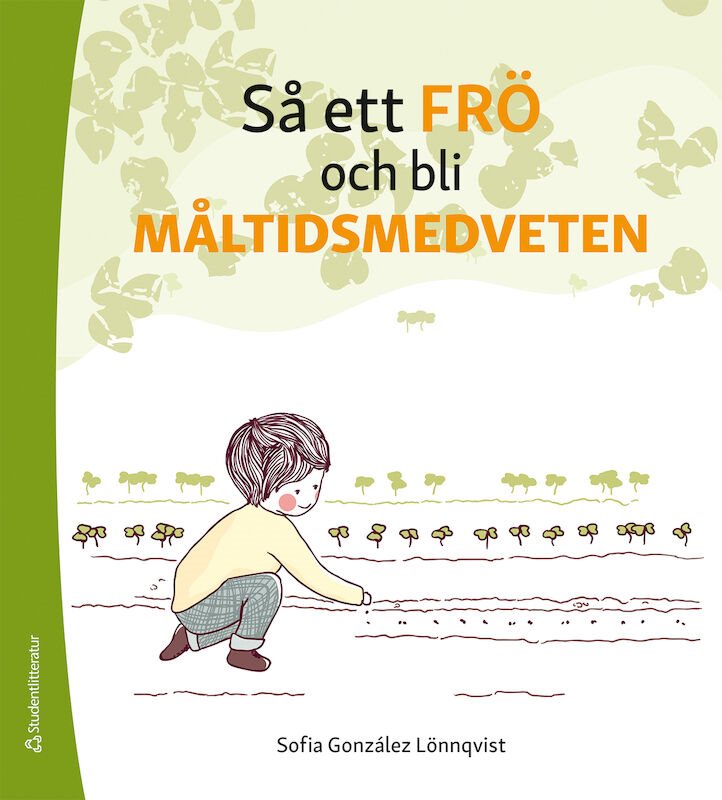 Så ett frö och bli måltidsmedveten