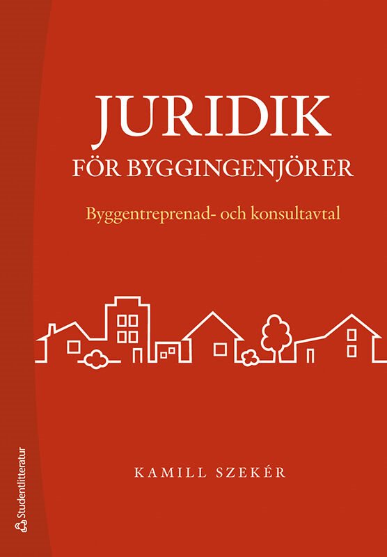 Juridik för byggingenjörer - Byggentreprenad- och konsultavtal