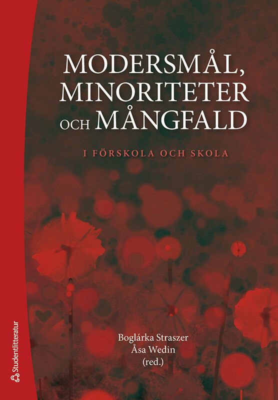 Modersmål, minoriteter och mångfald : i förskola och skola