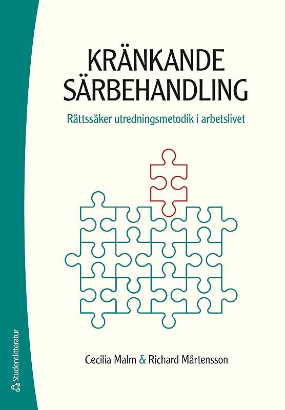 Kränkande särbehandling - Rättssäker utredningsmetodik i arbetslivet